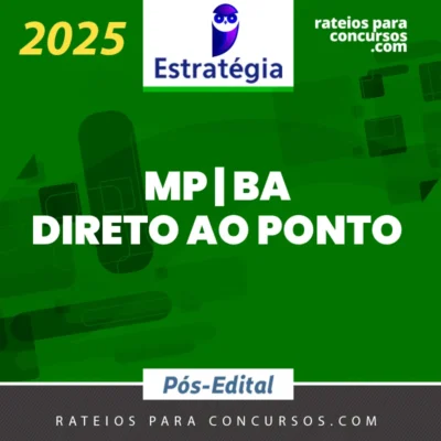 MP | BA – Pós Edital - Direto ao Ponto - Promotor de Justiça do Estado da Bahia [2025.2] ES