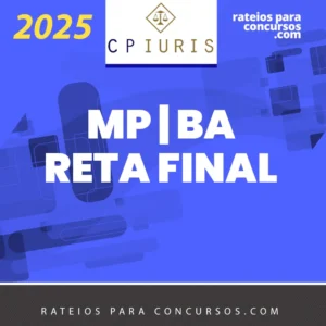 MP | BA - Reta Final - Promotor de Justiça do Estado da Bahia [2025.2] CP Iuris