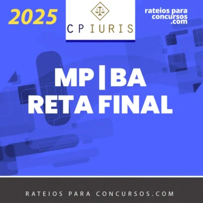 MP | BA - Reta Final - Promotor de Justiça do Estado da Bahia [2025.2] CP Iuris