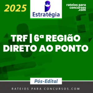 TRF | 6ª Região - Pós Edital - Direto ao Ponto - Juiz do Tribunal Regional Federal de Minas Gerais [2025.2] ES