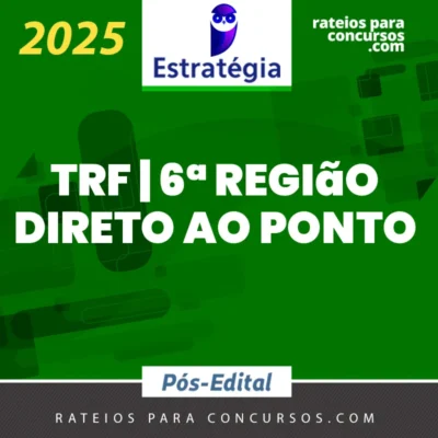 TRF | 6ª Região - Pós Edital - Direto ao Ponto - Juiz do Tribunal Regional Federal de Minas Gerais [2025.2] ES