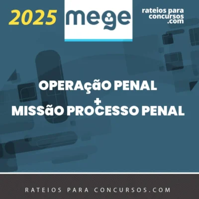 Operação Penal + Missão Processo Penal [2025.2] Mege