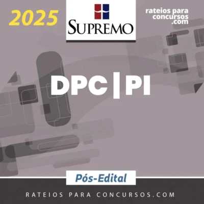 DPC | PI - Pós Edital - Delegado de Polícia Civil do Estado do Piauí [2025.2] SUP