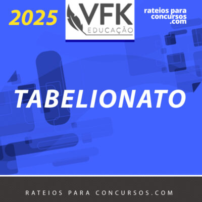 Tabelionato de Notas Esquematizado [2025.2] VFK