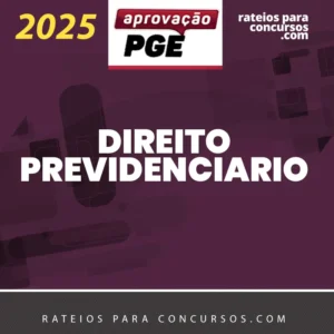 Direito Previdenciário para Concursos de Advocacia Pública [2025.2] Aprovação
