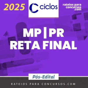 MP | PR - Pós Edital - Promotor de Justiça do Ministério Público do Paraná [2025.2] Ciclos
