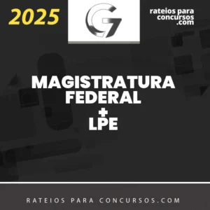 Magistratura Federal e Legislação Penal Especial | Juiz Federal do Tribunal Regional Federal [2025.2] G7