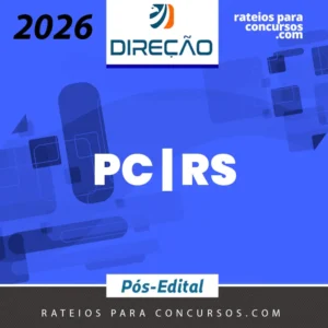 PC | RS - Pós Edital - Escrivão e Inspetor da Polícia Civil do Estado do Rio Grande do Sul [2026] Direção