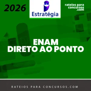 ENAM | Direto ao Ponto - Pós Edital [2026] ES