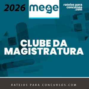 Clube da Magistratura Estadual – Juiz de Direito do Tribunal de Justiça [2026] MEGE