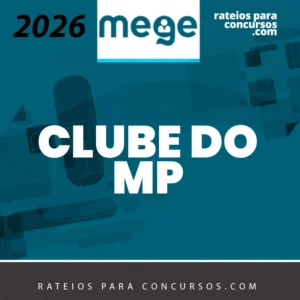 Clube do MP – Promotor de Justiça do Ministério Público Estadual [2026] MEGE