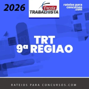 TRT | 9ª Região - Oficial, Analista ou Técnico do Tribunal Regional de Justiça do Paraná [2026] Escola Trabalhista