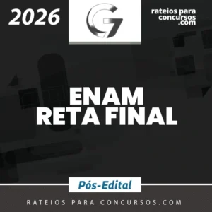 ENAM - Reta Final para o Exame Nacional da Magistratura [2026] G7