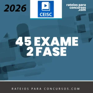 XLV Exame da OAB (45) – 2ª fase – Repescagem e Regular [2026] CSC