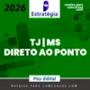 TJ | MS – Pós Edital -  Direto ao Ponto - Residência Jurídica [2026] ES