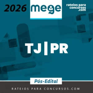TJ | PR - Pós Edital - Juiz do Tribunal de Justiça do Estado do Paraná [2026] Mege