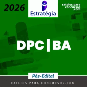 DPC | BA - Pós Edital - Direto ao Ponto - Delegado de Polícia Civil do Estado da Bahia [2026] ES