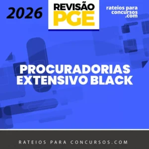 Extensivo Black | Procuradorias [2026] Revisão PGE