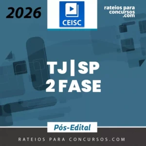 TJ | SP - 2ª Fase - Juiz do Tribunal de Justiça de São Paulo [2026] CEISC