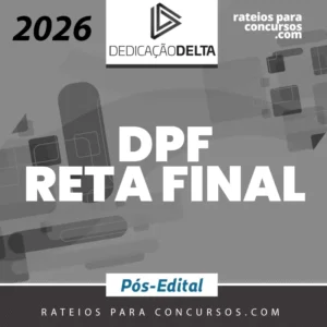 DPF | Reta Final - Delegado de Polícia Federal [2026] Dedicação