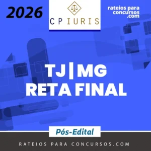 TJ | MG - Reta Final - Juiz Substituto do Tribual de Justiça do Estado de Minas Gerais [2026] CP Iuris