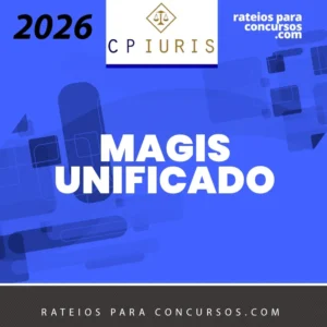 Magis Unificado | Magistratura Estadual + Magistratura Federal [2026] CP Iuris
