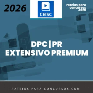 DPC | PR - Extensivo Premium - Delegado de Polícia Civil do Paraná [2026] CEISC