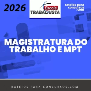 Magistratura do Trabalho e MPT | Preparação Extensiva [2026] Escola Trabalhista