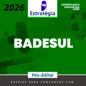BADESUL | Pós Edital - Técnico ou Assistente do Badesul [2026] ES