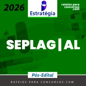 SEPLAG | AL - Pós Edital - Vários Cargos para Secretaria de Estado do Planejamento, Gestão e Patrimônio de Alagoas [2026] ES