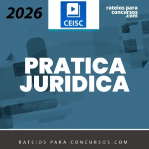 Prática Jurídica | Escolha a sua [2026] CEISC