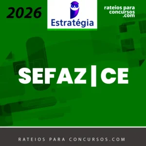 SEFAZ | CE - Auditor Fiscal da Receita Estadual da Secretaria Estadual da Fazenda do Ceará [2026] ES