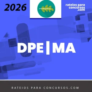 DPE | MA - Defensor Público do Estado do Maranhão [2026] Rumo a Defensoria