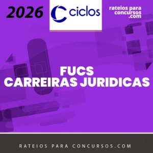 FUCS | Método Regular – Carreiras Jurídicas [2026] Ciclos