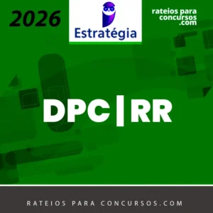 DPC | RR - Delegado de Polícia Civil do Estado de Roraima [2026] ES