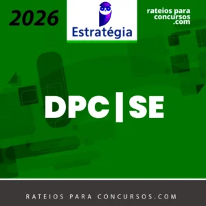 DPC | SE - Delegado de Polícia Civil do Estado do Sergipe [2026] ES