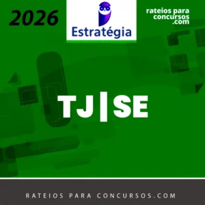 TJ | SE - Juiz Substituto do Tribunal de Justiça do Estado de Sergipe [2026] ES