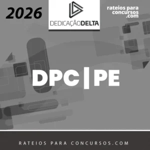 DPC | PE - Delegado de Polícia Civil do Estado do Pernambuco [2026] Dedicação