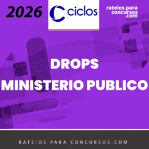 DROPS | Ministério Público 2.0 [2026] Ciclos
