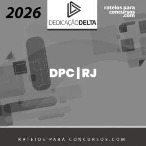 DPC | RJ - Delegado de Polícia Civil do Estado do Rio de Janeiro [2026] Dedicação