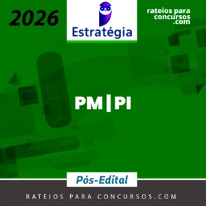 PM | PI - Pós Edital - Soldado da Polícia Militar do Estado do Piauí [2026] Estratégia