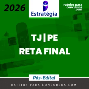 TJ | PE - Reta Final - Juiz do Tribunal de Justiça do Estado do Pernambuco [2026] Estratégia
