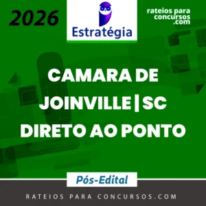 Câmara de Joinville | SC - Direto ao Ponto - Pós Edital - Procurador Municipal [2026] Estratégia