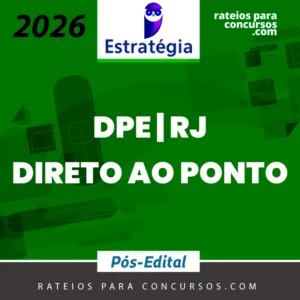 DPE | RJ - Pós Edital - Direto ao Ponto - Defensor Público do Estado do Rio de Janeiro [2026] Estratégia