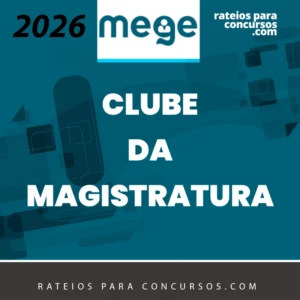 Clube da Magistratura [2026.2] Mege