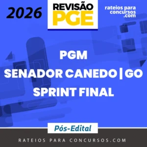 PGM | Senador Canedo - GO - Sprint Final [2026.2] Revisão