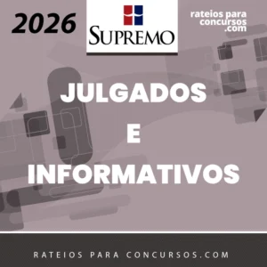 Julgados e Informativos [2026] Supremo