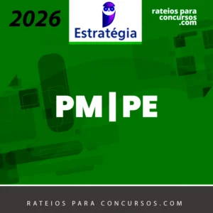 PM | PE - Oficial da Polícia Militar do Estado de Pernambuco [2026] Estrategia