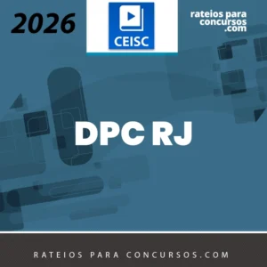 DPC | RJ - Delegado de Polícia Civil do Estado do Rio de Janeiro [2026.2] CEISC
