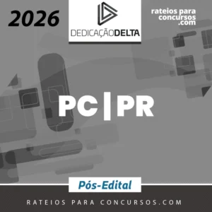 PC | PR - Reta Final - Agente da Polícia Civil do Estado do Paraná [2026.2] Dedicação